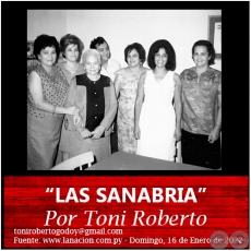 “LAS SANABRIA” - Por Toni Roberto - Domingo, 16 de Enero de 2022